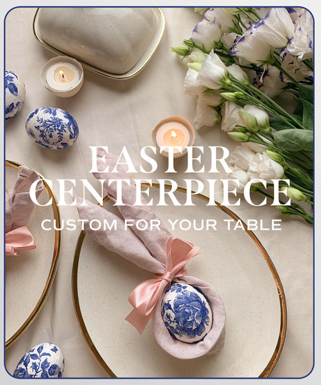 Designer's Choice Easter Centerpiece